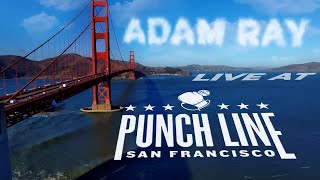 Adam Ray LIVE from SAN FRANCISCO (Full Special)
