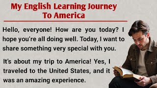 My English Learning Journey To America | Learn English Through Story | English Audio Story