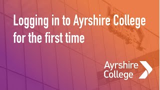 Logging in to Ayrshire College for the first time