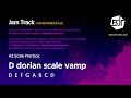 d dorian scale vamp jam track bjtf 2 3