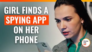 Girl Finds A Spying App On Her Phone | @DramatizeMe.Special