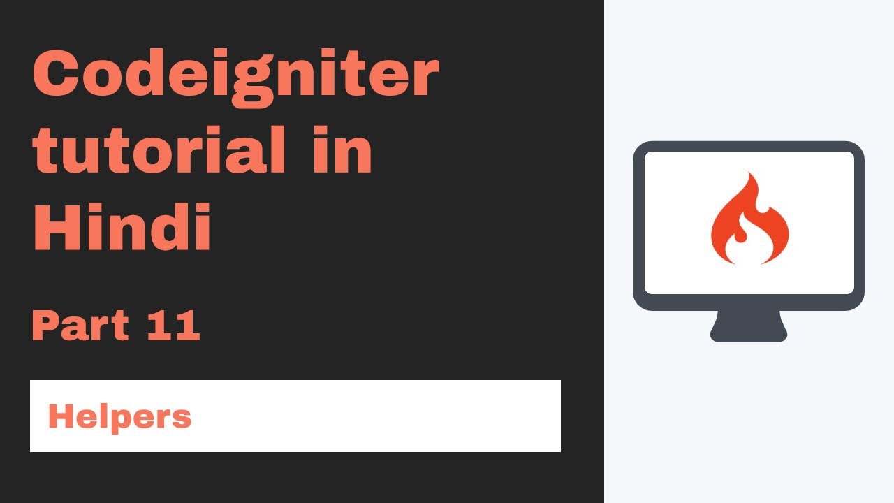 Codeigniter Tutorial In Hindi Helpers Part 11 рџ ґ 2020 Youtube