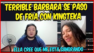 😮TERRIBLE SANGRAN A KINGTEKA🤣BARBARA SE PASO DE FRIA XD