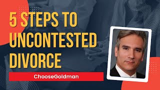5 Steps To Uncontested Divorce
