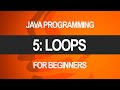 Intro To Java Programming! | Loops | Part 5 of 10
