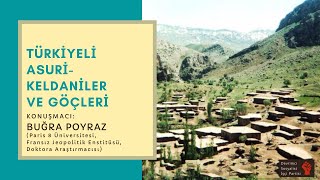 Türkiyeli Asuri-Keldaniler ve göçleri (Anlatan: Buğra Poyraz)