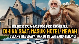 KISAH NYATA! KAKEK TUA DIHINA SAAT MASUK HOTEL DAN MANAGERPUN