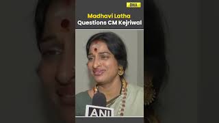 'Arvind Kejriwal Has To Answer,' BJP’s Madhavi Latha Questions Delhi CM Over Swati Maliwal Row #bjp