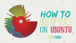 How To Free Up Space In Ubuntu and other Linux distributions