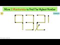 move 2 matchsticks to find the highest number 2 matchstick puzzles to test iq