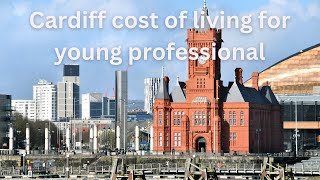 Cardiff real cost of living for young professional