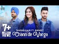 Chann De Varga | Official Music Video |  Tanishq Kaur Ft. Ravneet | MixSingh | Jass Records