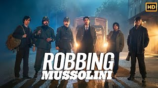 Robbing Mussolini (2022) Movie Action Movie | Matilda De Angelis, Pietro | Reviews \u0026 Facts