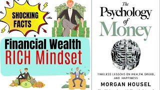 Financial Wealth Rich Mindset | Psychology Of  Money By Morgan Housel