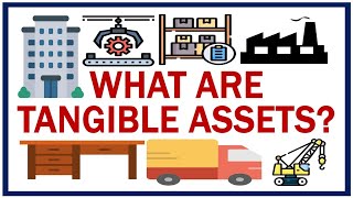 What are Tangible Assets?