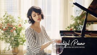 The Most Beautiful Piano Melodies: Top 50 Legendary Piano Instrumental Love Songs Of All Time