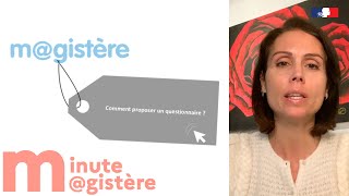 Minute M@gistere (13) : comment proposer un questionnaire ?