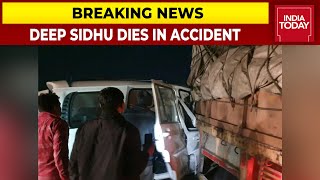 Deep Sidhu, Actor & Republic Day Violence Accused, Dies In Road Accident | Breaking News