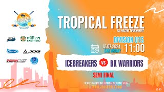 ICEBREAKERS vs BK WARRIORS | Tropical Freeze Ice Hockey Tournament 2024 | Div. U15 | Semi - Game 45