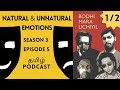 Natural and Unnatural emotions | BMU - Tamil podcast | Season 3 Episode 5