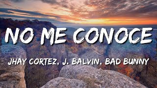 Jhay Cortez, J  Balvin, Bad Bunny - No Me Conoce (Letra\Lyrics) [loop 1 hour]
