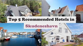 Top 5 Recommended Hotels In Skudeneshavn | Best Hotels In Skudeneshavn