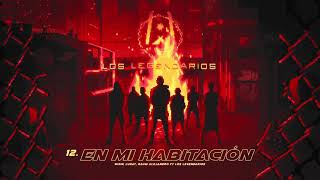 Wisin, Lunay, Rauw Alejandro, ft. Los Legendarios - "En Mi Habitacion" (Audio Oficial)