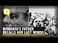 I Wanted Her to Take Rest but She Never Woke Up: Nirbhaya's Father | the Quint