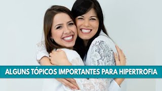 Alguns tópicos importantes para hipertrofia.