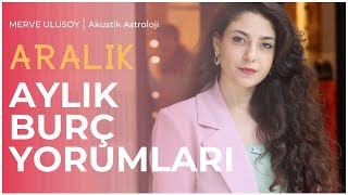 ARALIK AYI BURÇ YORUMLARI - ÖFKENİ KONTROL ET! MARS RETROSU BAŞLIYOR - ASTROLOG MERVE ULUSOY