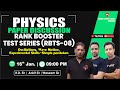 LIVE NEET 2024 | PHYSICS PAPER DISCUSSION | RANK BOOSTER TEST SERIES (RBTS-08) | NEW LIGHT #neet_24