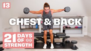 21 DAYS OF STRENGTH | Day 13 - Chest & Back