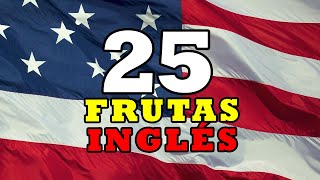 Aprende Las 25 Frutas Mas Comunes en ingles | Aprender Ingles con Alan