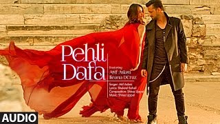 Atif Aslam: Pehli Dafa Song (Full Audio) | Ileana D’Cruz | Latest Hindi Song 2017 | T-Series