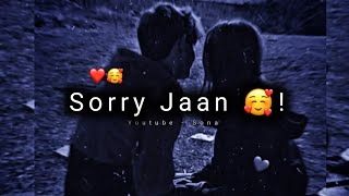 Sunoo...Sorry Jaan 🥰! Sad Love Status | Sorry Status | Love Hindi Status 2022
