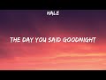 Hale - The Day You Said Goodnight (Lyrics)