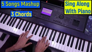 3 Chords | 5 Songs MASHUP Lesson | Hindi Songs Mashup|Also For Beginners | Piano Lesson #271