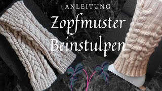 Beinstulpen mit Zopfmuster - Anleitung