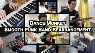 Dance Monkey Smooth Funk Band Rearrangement