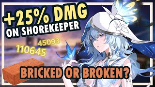 FULL Damage Shorekeeper?! | Bricked or Broken?