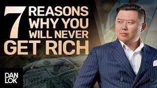7 Reasons Why You Will Never Get Rich