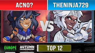 acno? vs. TheNinja729 - Top 12 - EU - Autumn Championship 2022