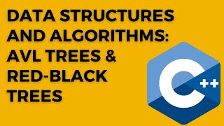 AVL Trees and Red-Black Trees in C++