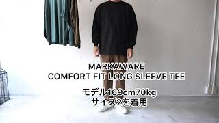 MARKAWARE(マーカウェア) COMFORT FIT LONG SLEEVE TEE