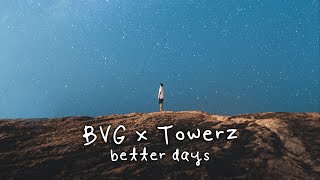 BVG x towerz - better days