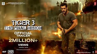 TIGER 3 Trailer | Salman Khan | Imran Hashmi | Katrina Kaif