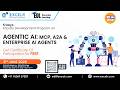 FDP on Agentic AI: MCP, A2A & Enterprise AI Agents Day 1