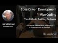 Vibe Coding vs Spec-Driven Development: Two Paths to Building Software [Free Meetup]