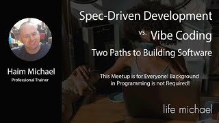 Vibe Coding vs Spec-Driven Development: Two Paths to Building Software [Free Meetup]