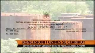 Koncensioni i Uzinës së Cërrikut - Top Channel Albania - News - Lajme